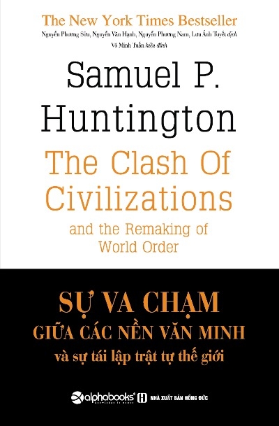 Sự Va Chạm Giữa Các Nền Văn Minh Và Sự Tái Lập Trật Tự Thế Giới