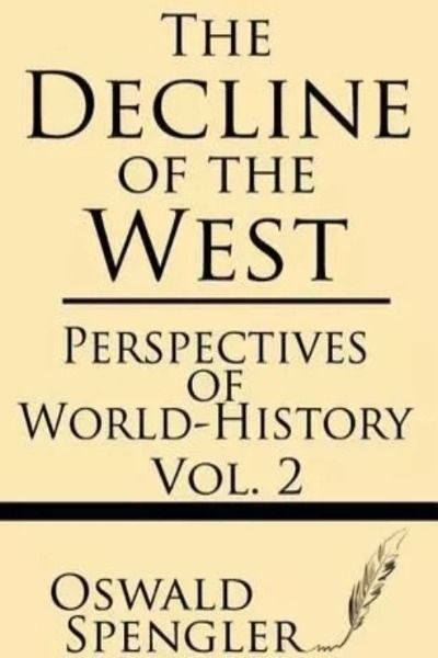 The Decline Of The West, Volume 2