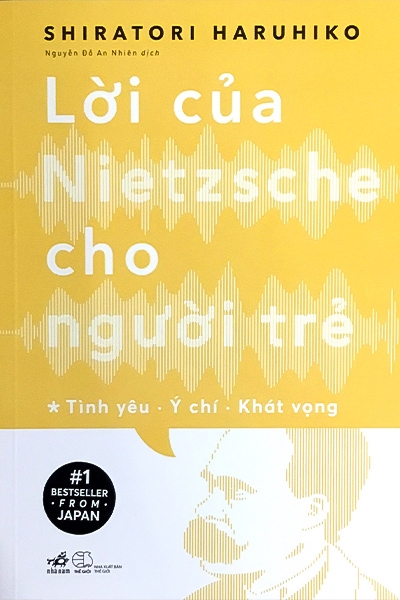 Lời Của Nietzsche Cho Người Trẻ 
Tập 1: Tình Yêu - Ý Chí - Khát Vọng