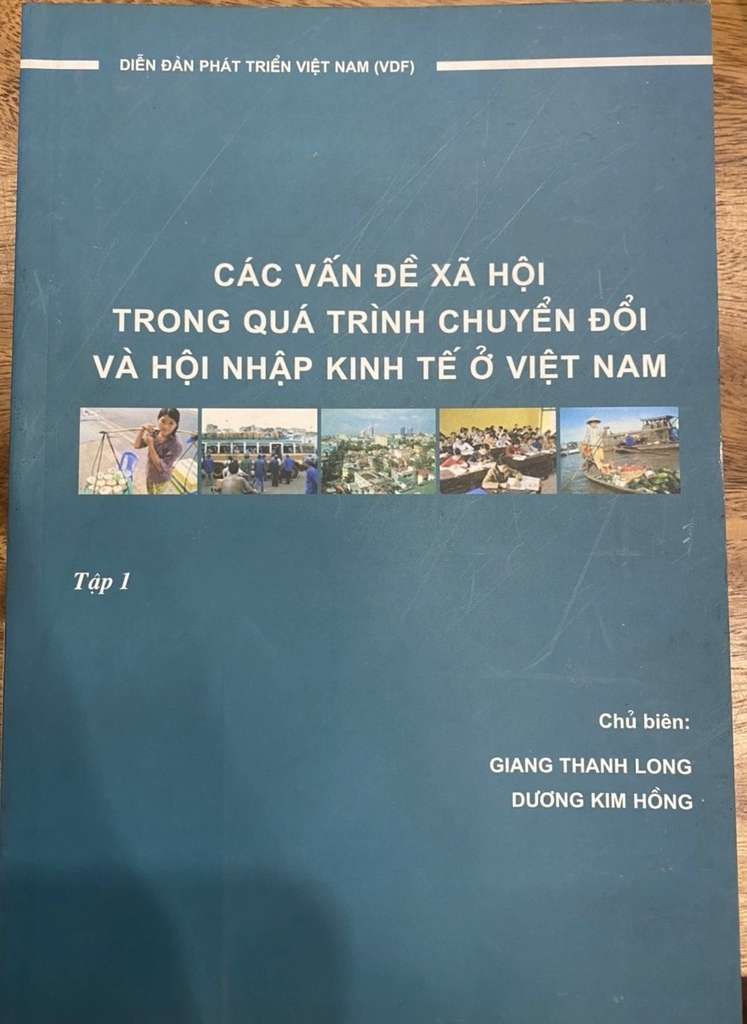 Các Vấn Đề Về Xã Hội Trong Quá Trình Chuyển Đổi Và Hội Nhập Kinh Tế Ở Việt Nam, Tập 1