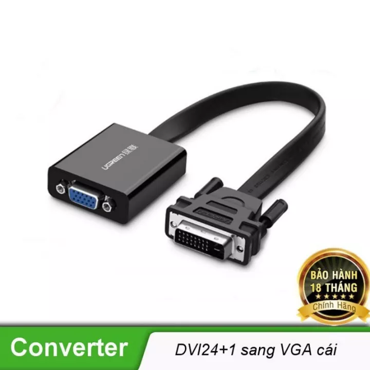 Cáp chuyển đổi DVI 24+1 to VGA cao cấp Ugreen 40259