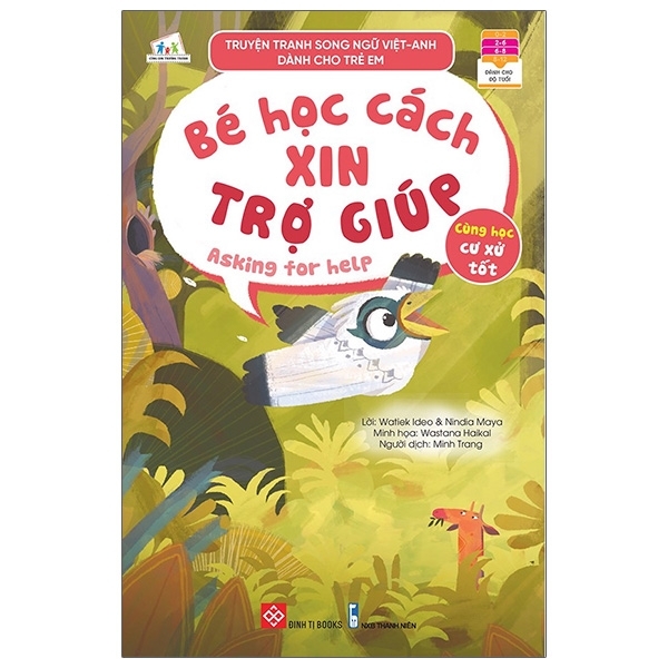 Truyện Tranh Song Ngữ Việt - Anh Dành Cho Trẻ Em - Cùng Học Cư Xử Tốt - Bé Học Cách Xin Trợ Giúp - Asking For Help