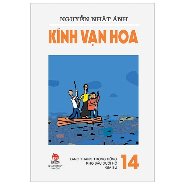 Kính Vạn Hoa - 14 - Lang Thang Trong Rừng - Kho Báu Dưới Hồ - Gia Sư