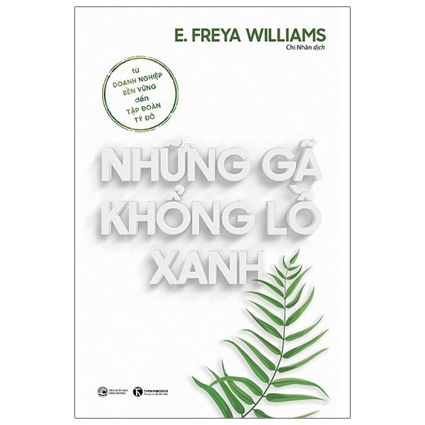 Những Gã Khổng Lồ Xanh: Từ Doanh Nghiệp Bền Vững Đến Tập Đoàn Tỷ Đô