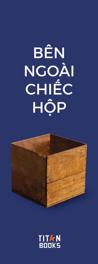 Bên Ngoài Chiếc Hộp - Phương Pháp Luôn Nhiều Hơn Vấn Đề