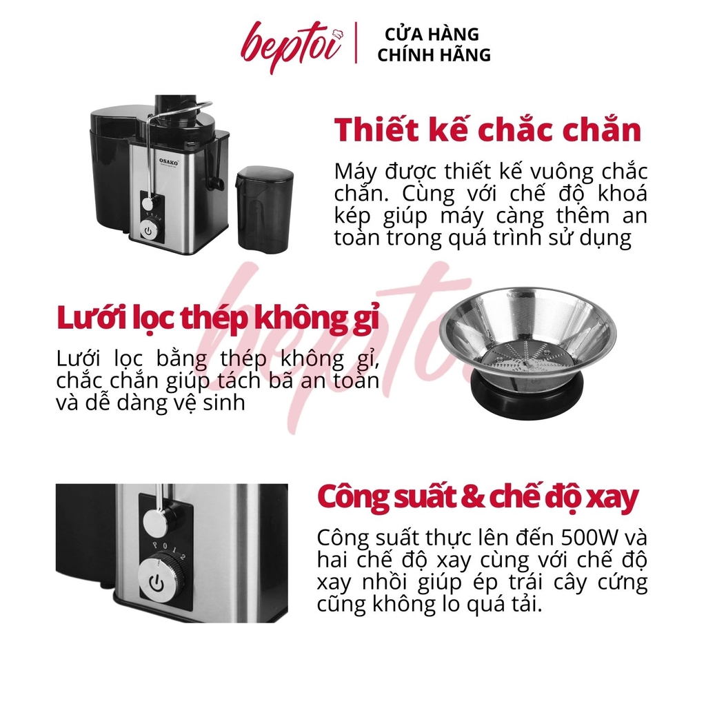 Máy Ép Trái Cây Osako EP-606 500W – Ép Kiệt Bã, Ống Nhồi 65mm, Cốc 1.4L, Dễ Vệ Sinh, Bảo Hành Chính Hãng