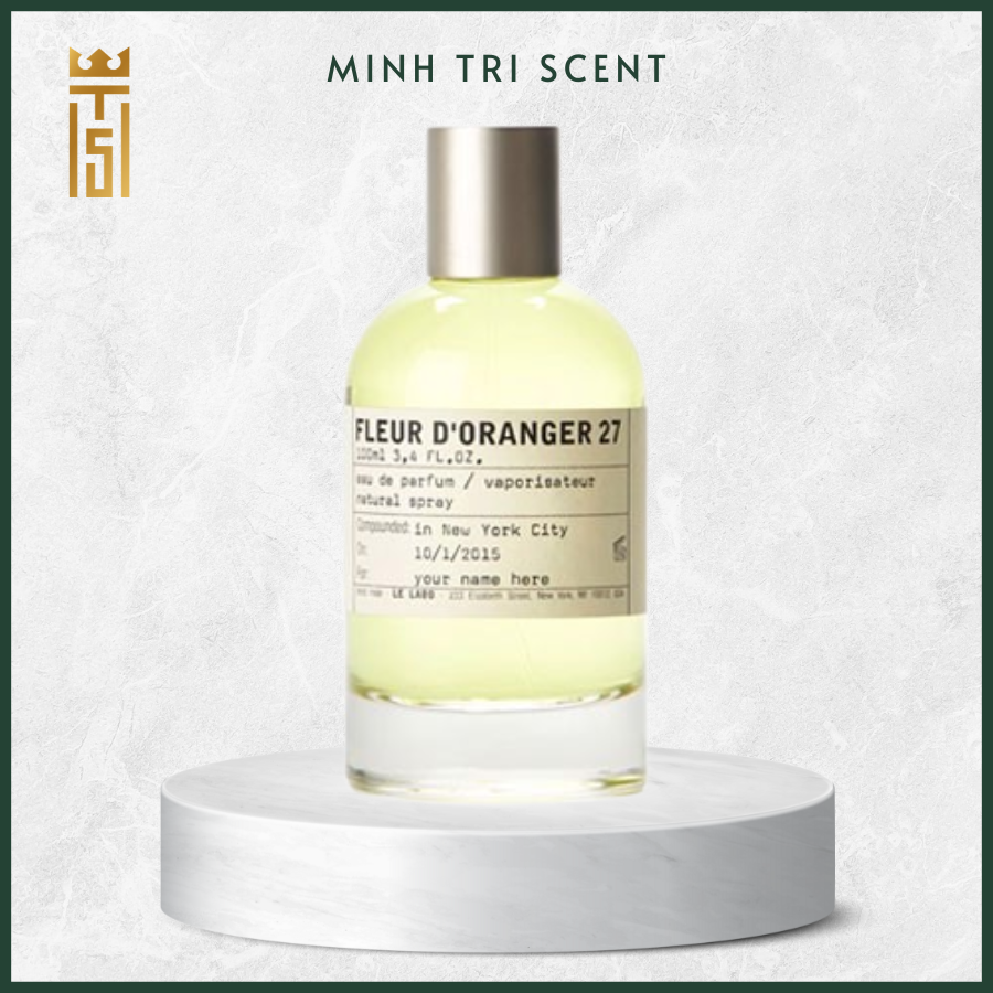 Fleur d'Oranger 27 Le Labo Minh Tri Scent