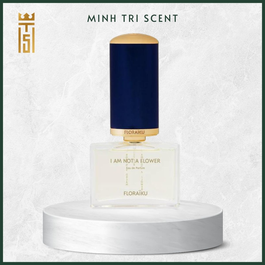 I Am Not a Flower Floraïku | Minh Tri Scent