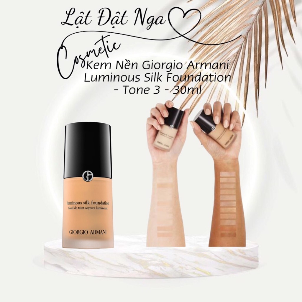 Kem Nền Giorgio Armani Luminous Silk Foundation - Tone 3 - 30ml | Lật Đật  Nga Cosmetic