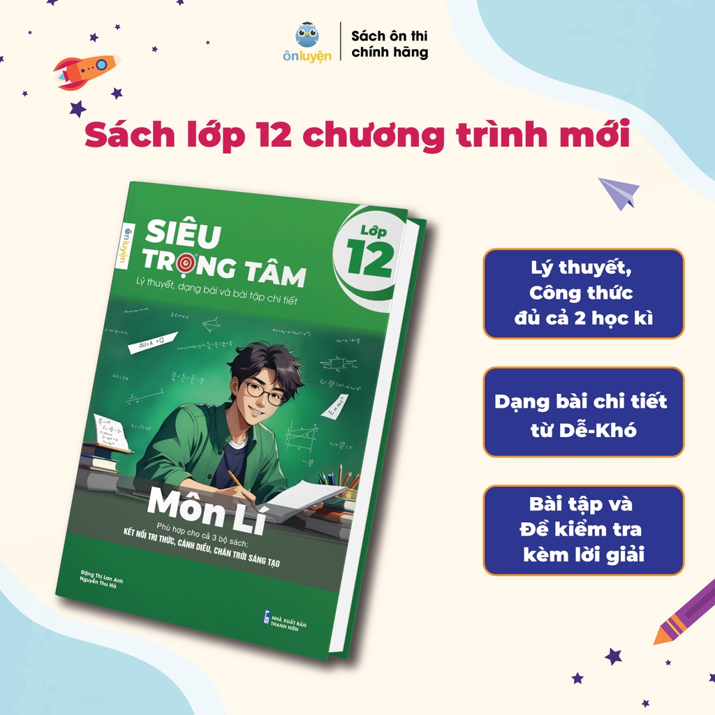 Lớp 12 (Chương trình mới) - Sách Siêu trọng tâm 6 môn: Toán, Lí, Hóa, Anh, Sinh, Lịch sử - Địa lý – Giáo dục KT&PL – Nhà sách Ôn luyện
