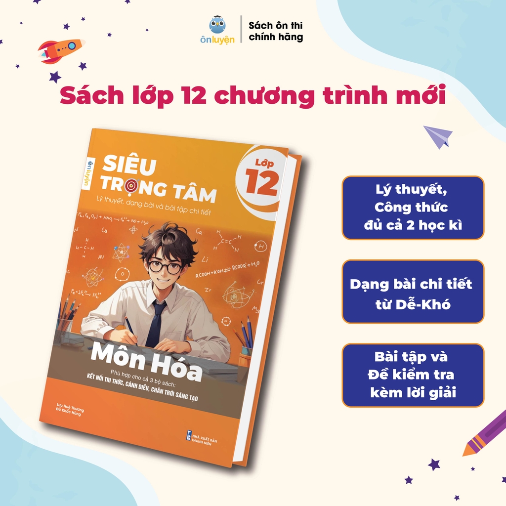 Lớp 12 (Chương trình mới) - Sách Siêu trọng tâm 6 môn: Toán, Lí, Hóa, Anh, Sinh, Lịch sử - Địa lý – Giáo dục KT&PL – Nhà sách Ôn luyện