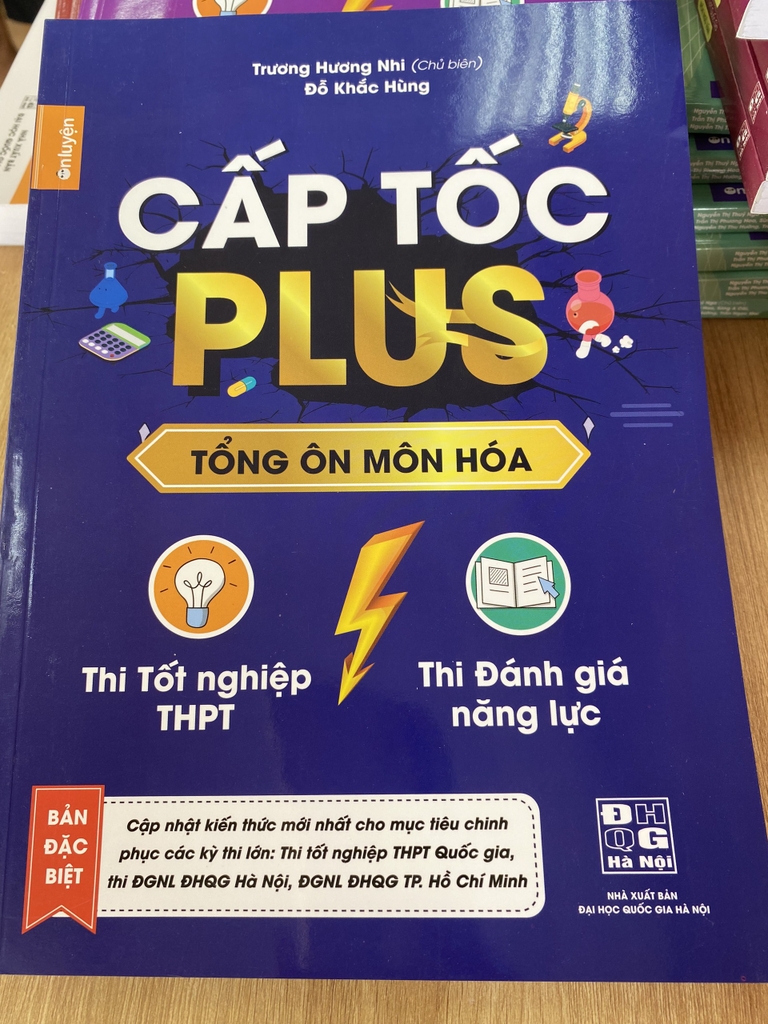 Sách Hóa 12- Cấp tốc Plus môn Hóa dành cho 2k6 ôn thi tốt nghiệp, thi ĐGNL HN, HCM