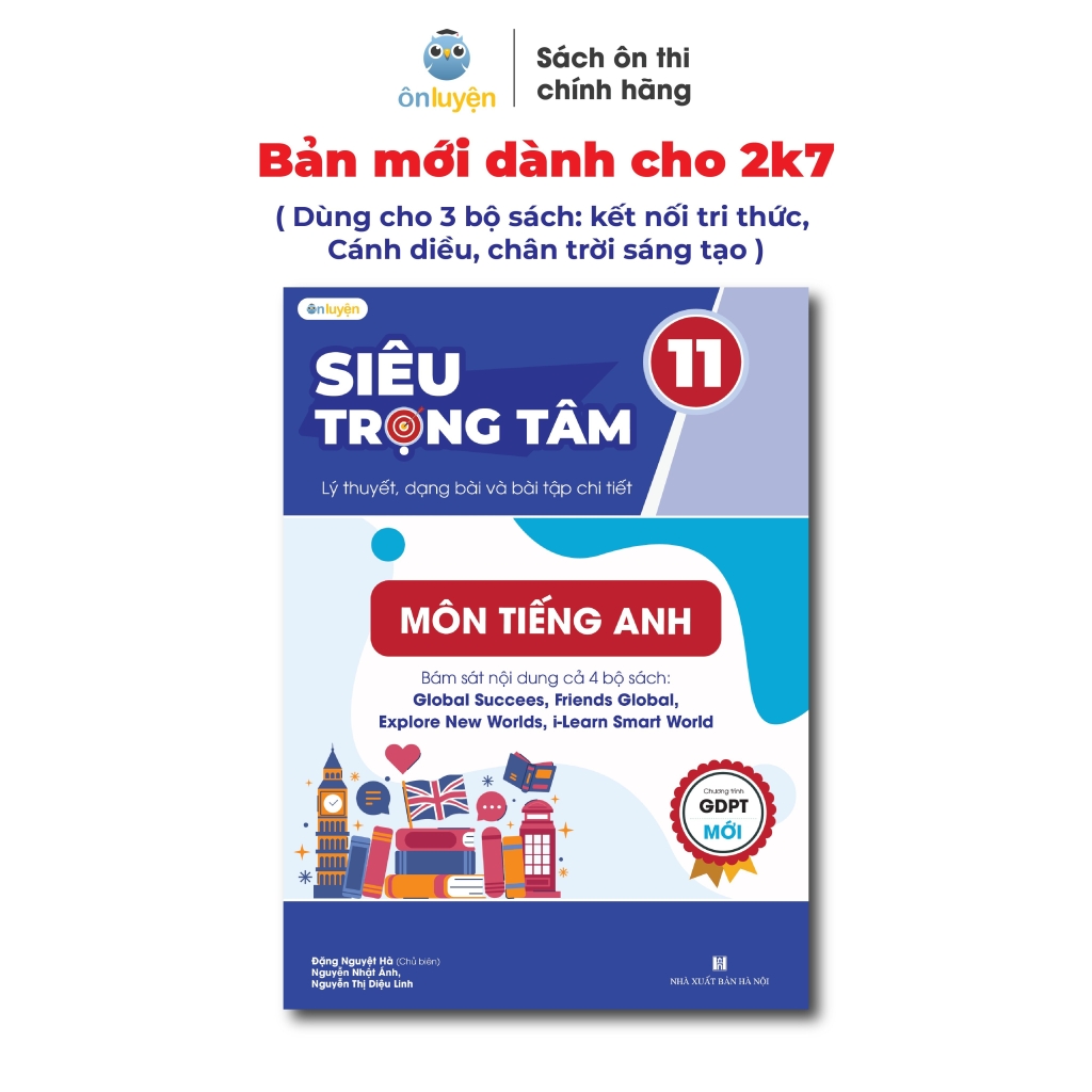 Lớp 11 (bộ Kết nối tri thức, Chân trời, Cánh diều)- sách Siêu trọng tâm Toán, Lí, Anh - Nhà sách Ôn luyện