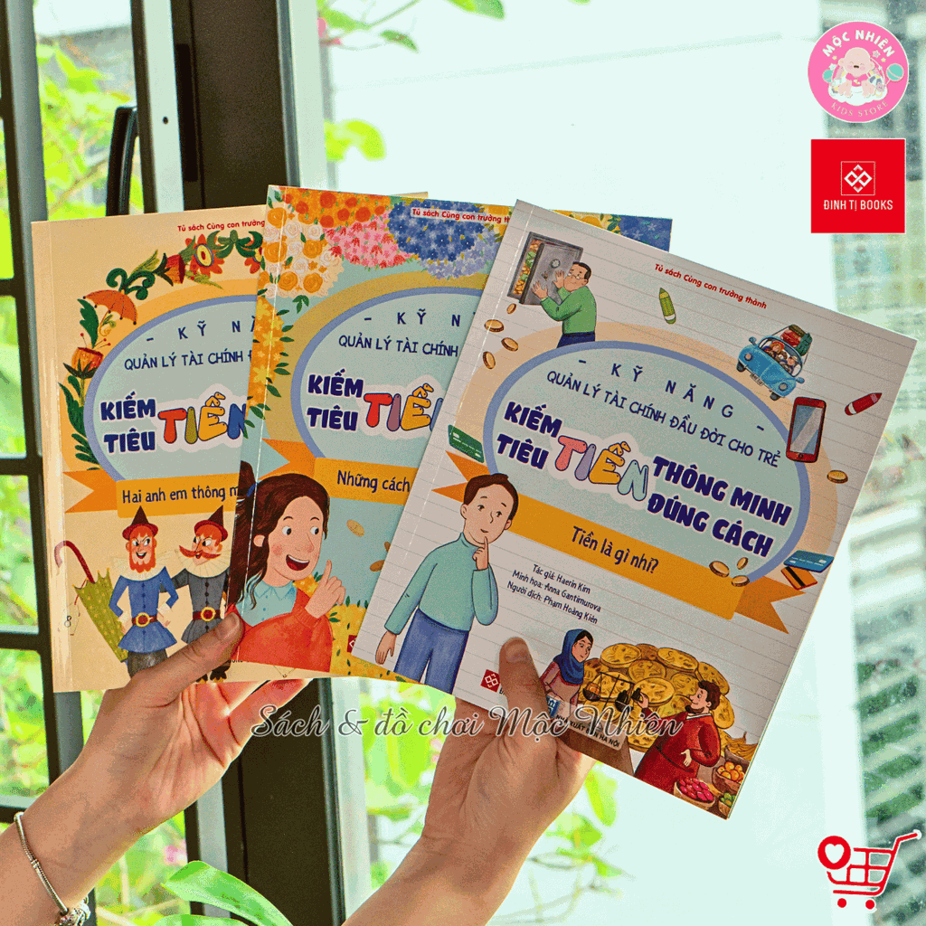 Sách - Kỹ năng quản lý tài chính đầu đời cho trẻ (Lẻ cuốn) - Kiếm t iền thông minh, tiêu t iền đúng cách - Đinh Tị Books