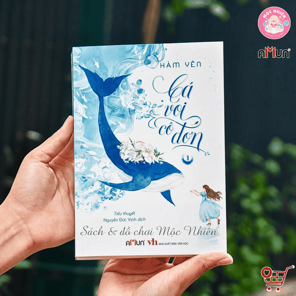 Sách Cá Voi Cô Đơn - Tiểu Thuyết Ngôn Tình Chữa Lành - Hàm Yên - Amun Đinh Tị