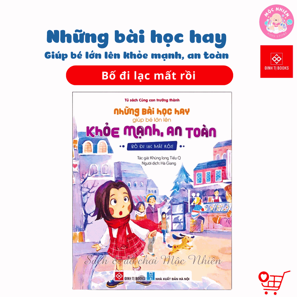 Sách - Những bài học hay giúp bé lớn lên khỏe mạnh, an toàn (Dành cho bé từ 3 đến 6 tuổi) - Đinh Tị Books