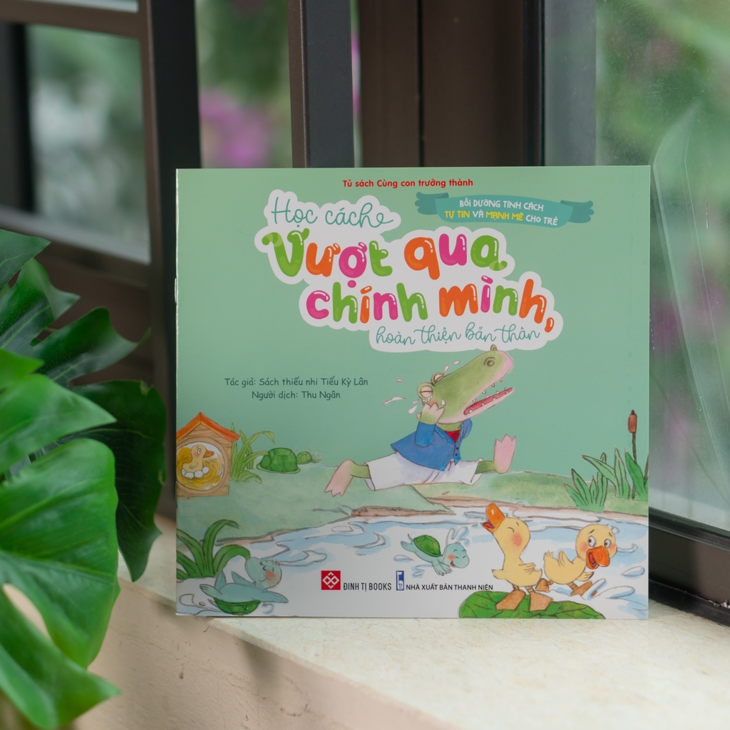 Sách - Bồi dưỡng tính cách tự tin và mạnh mẽ cho trẻ - Học cách phát huy ưu điểm của bản thân - Đinh Tị Books