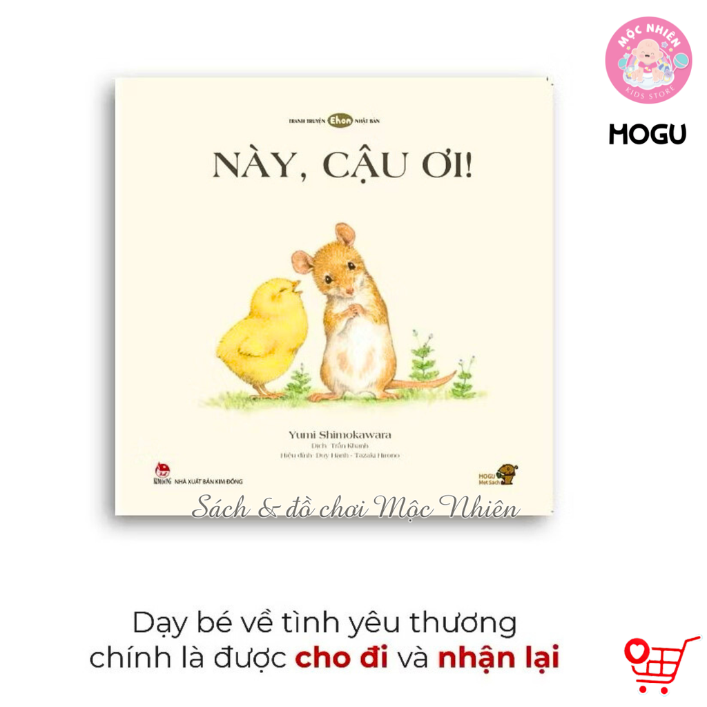 Truyện Ehon cho bé 1-2-3 tuổi - Nuôi dạy em bé biết yêu thương - Mọt sách Mogu