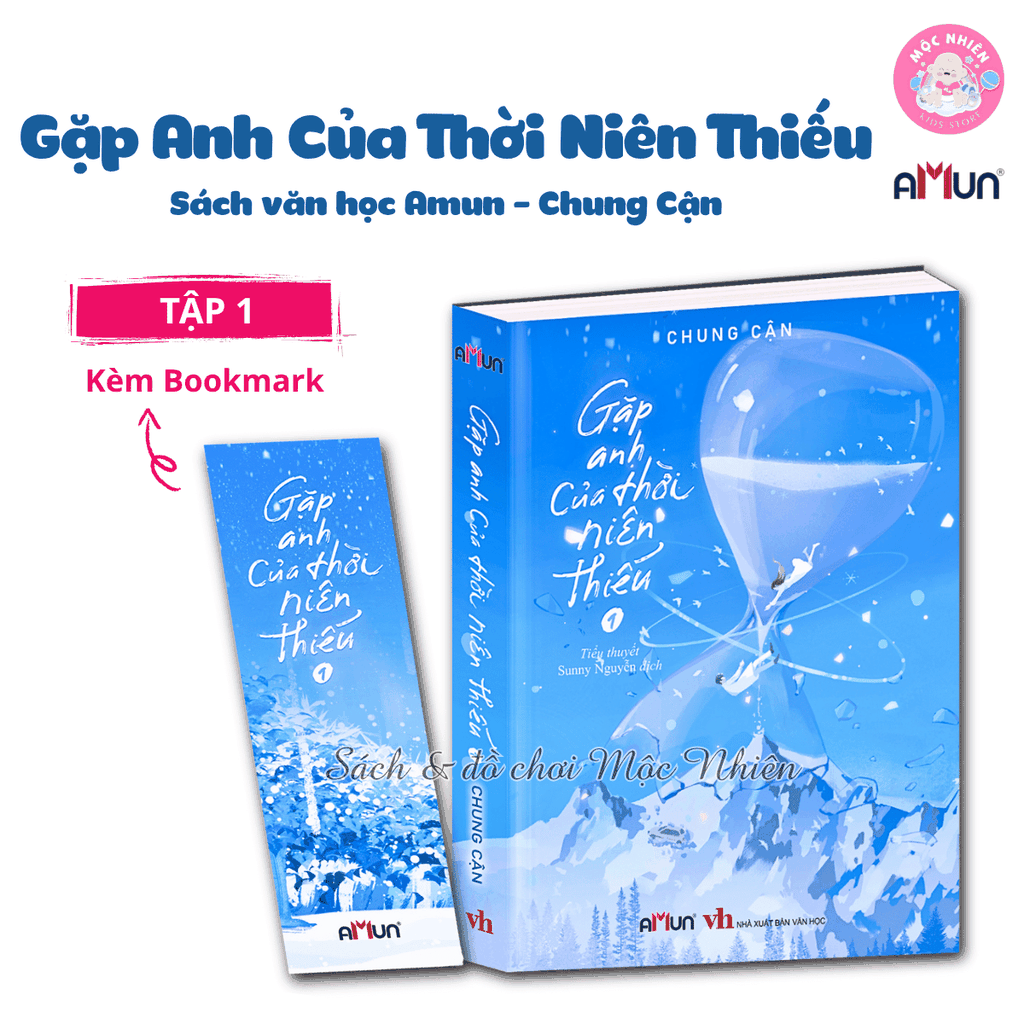 Sách - Gặp anh của thời niên thiếu - Văn học lãng mạn ngôn tình Amun - Đinh Tị