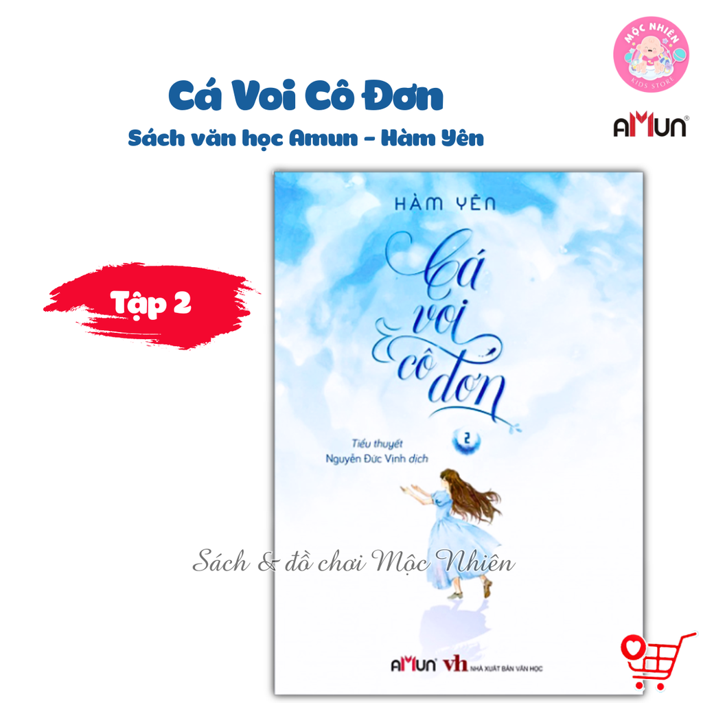 Sách Cá Voi Cô Đơn - Tiểu Thuyết Ngôn Tình Chữa Lành - Hàm Yên - Amun Đinh Tị