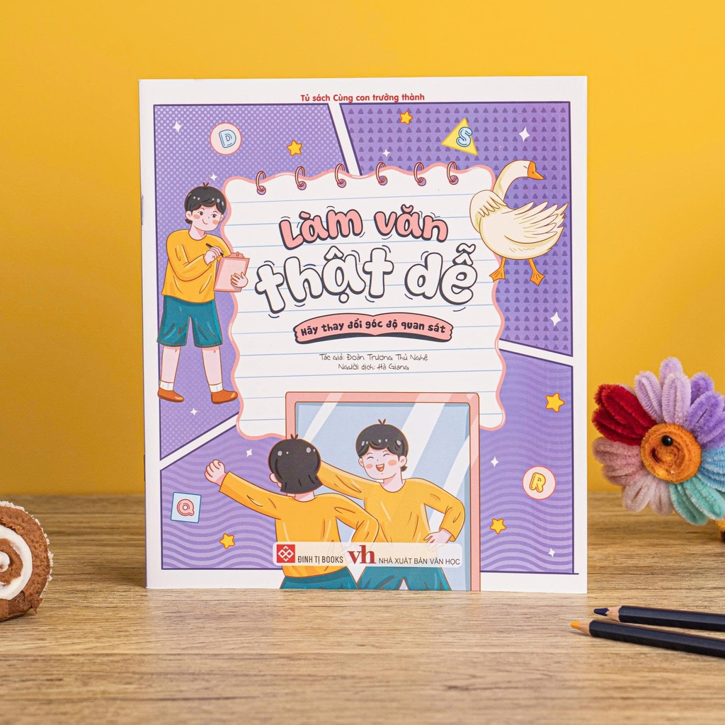 Sách (Lẻ cuốn) - Làm văn thật dễ (viết văn giỏi hơn mỗi ngày cùng bé) - Đinh Tị Books