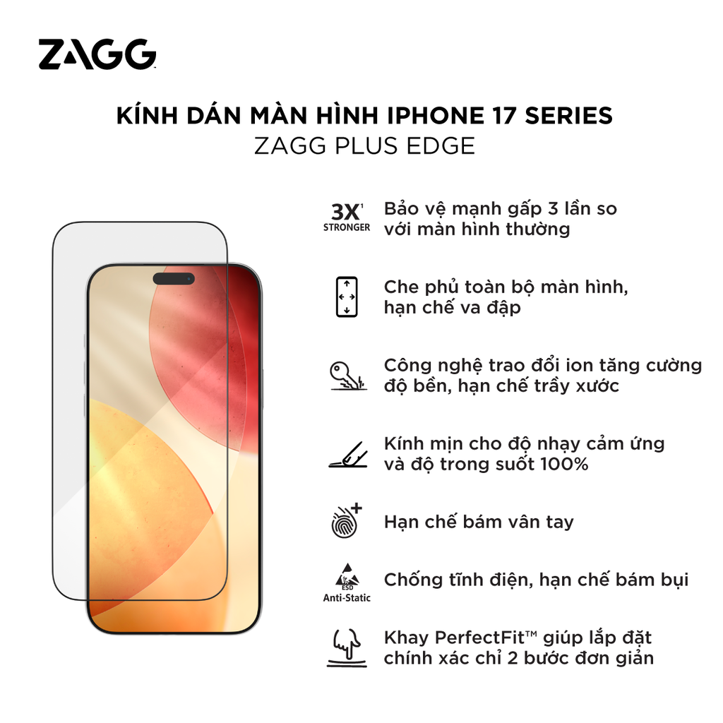 Kính dán màn hình iPhone 17 - ZAGG Plus Edge WT