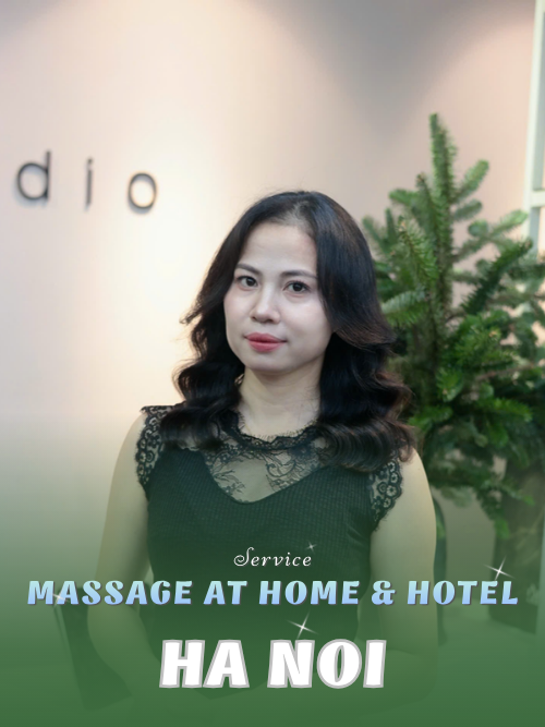 NUMBER 210198: MASSAGE AT HOME HA NOI (at home, apartment, hotel…)