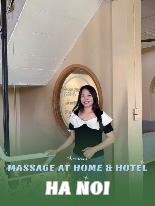 NUMBER 210608: AT HOME MASSAGE HANOI (at home, apartment, hotel…)