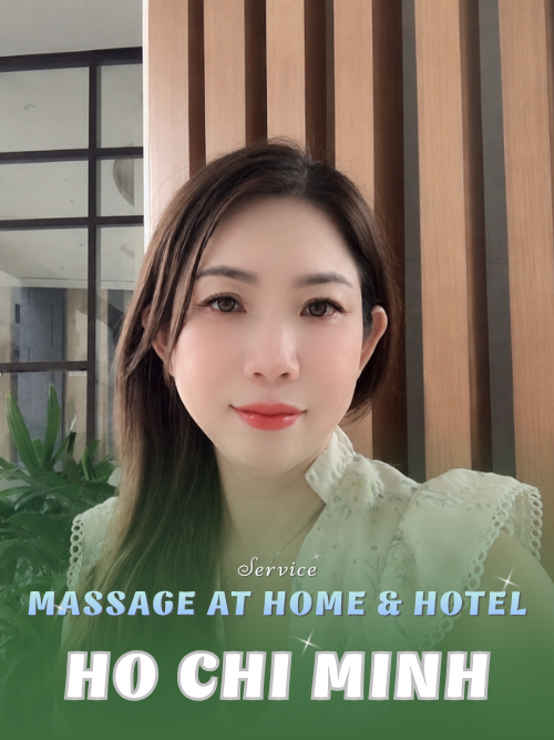 NUMBER 210223: HOME MASSAGE HCMC (at home, apartment, hotel…)