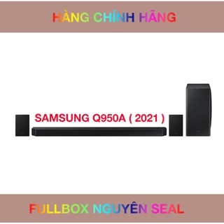 Loa Thanh Samsung Soundbar 11.1.4ch HW-Q950A Hàng chính hãng SSVN