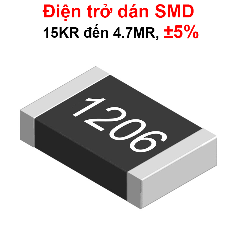 (50 con) điện trở dán 1206 - giá trị 15KR đến 4.7MR, ±5%