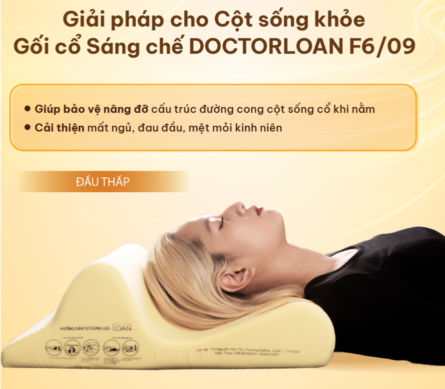 Gối Cổ Sáng Chế DoctorLoan F6/09: Công Nghệ Bảo Vệ Và Phục Hồi Cột Sống Cổ Toàn Diện
