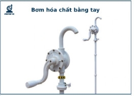 Bơm hóa chất bằng tay: phân loại, ứng dụng và bảng giá bán