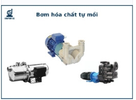 Bảng giá máy bơm hóa chất tự mồi cập nhật mới nhất 2023
