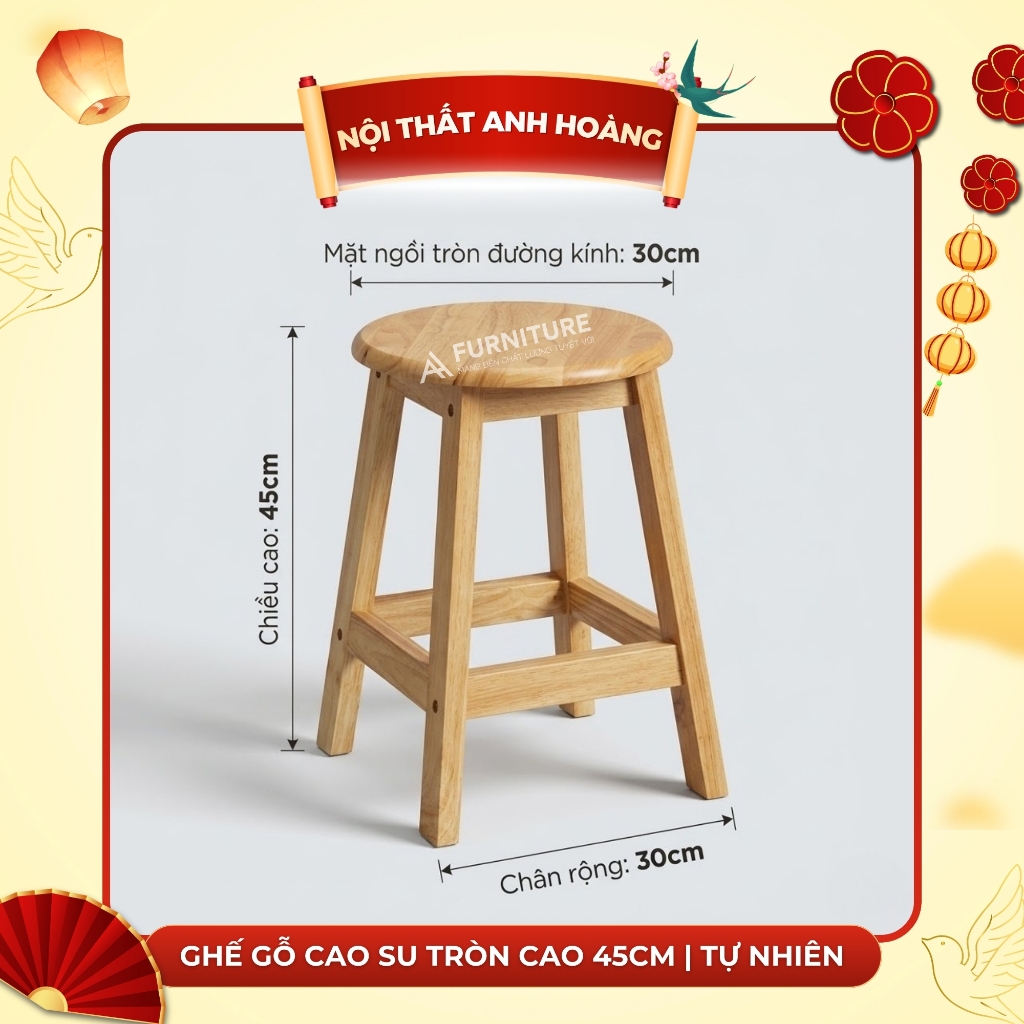 Ghế Gỗ Cao Su Tròn Cao 45cm – Lắp Ráp Tiện Lợi, Nhẹ Gọn, Đa Năng | Nội Thất Anh Hoàng