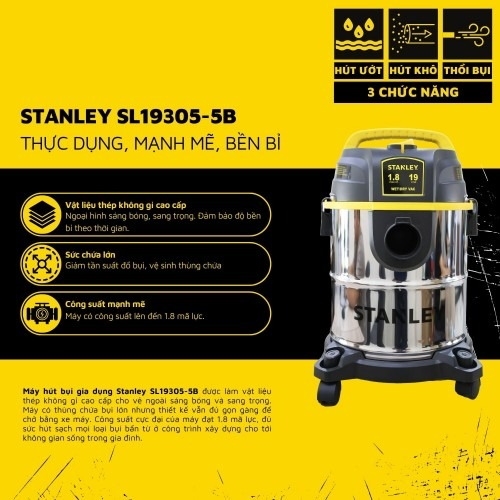 Máy hút bụi gia dụng - Khô/Ướt/Thổi -  Hiệu Stanley USA - SL19305-5B