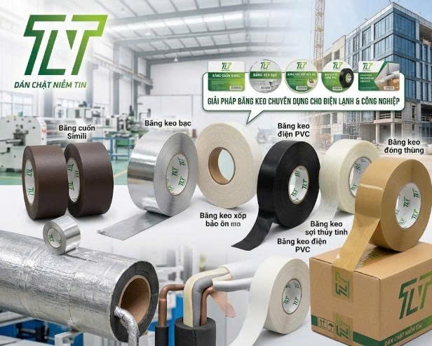 TỔNG HỢP CÁC LOẠI BĂNG KEO CHUYÊN DỤNG TRONG NGÀNH ĐIỆN LẠNH & CÔNG NGHIỆP HIỆN NAY