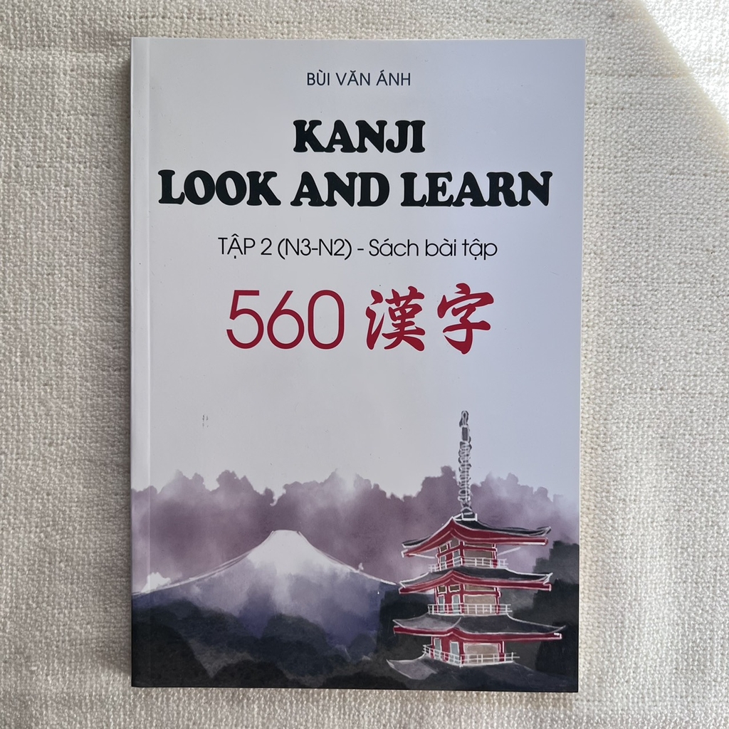 Kanji Look and Learn Tập 2 (N3-N2) 560 Kanji - Sách bài tập