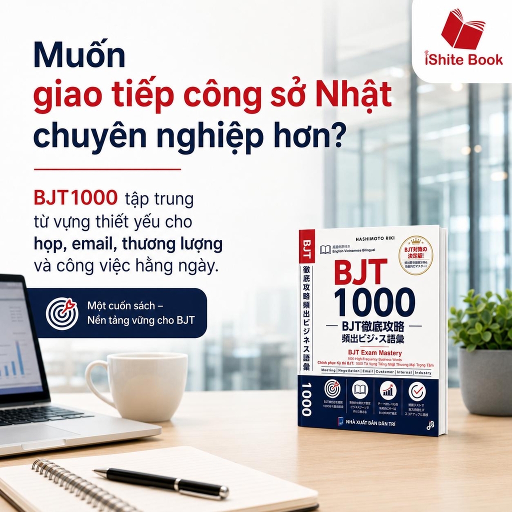1000 từ vựng BJT (dịch tiếng Việt, tiếng Anh)