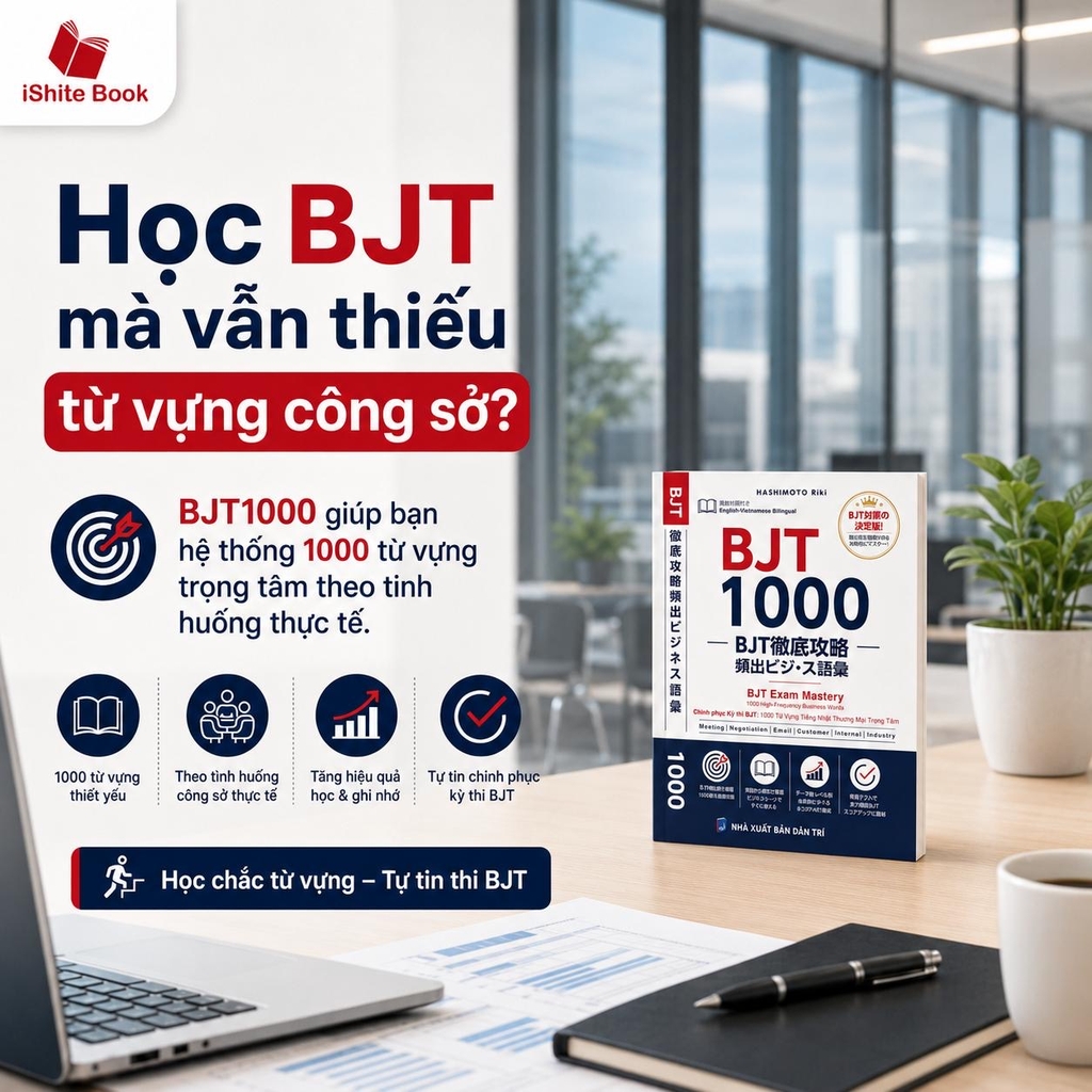 1000 từ vựng BJT (dịch tiếng Việt, tiếng Anh)