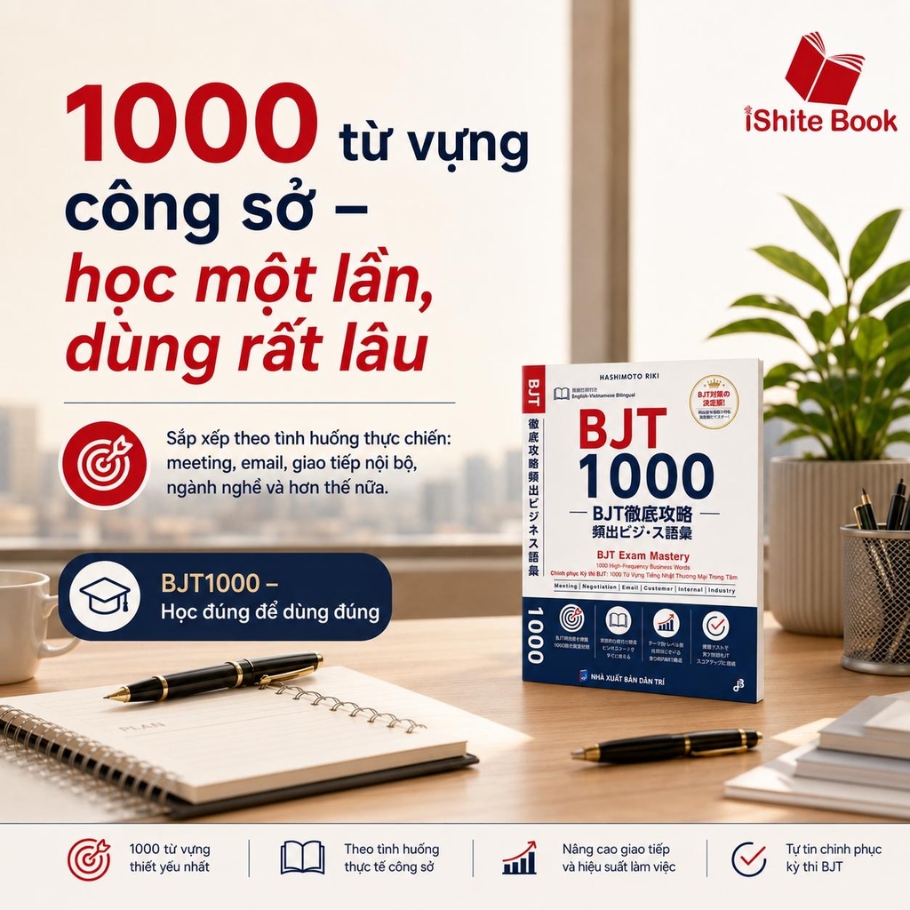 1000 từ vựng BJT (dịch tiếng Việt, tiếng Anh)