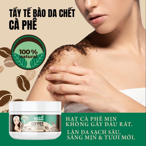 TẨY TẾ BÀO CHẾT TOÀN THÂN CÀ PHÊ WAZZI