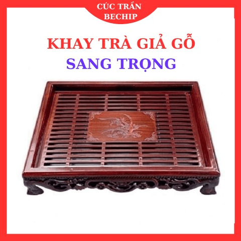 KHAY TRÀ MINH HẢI/ KHAY TRÀ GIẢ VÂN GỖ SANG TRỌNG CTB591 - BECHIP