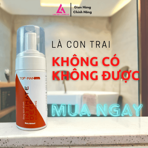 BỌT VỆ SINH NAM TOP-MAN 100ML CHIẾT XUẤT THIÊN NHIÊN, HƯƠNG THƠM NAM TÍNH QUYẾN RŨ - MỸ PHẨM LAN ANH