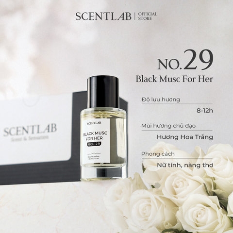 NƯỚC HOA NỮ BLACK MUSC FOR HER NO. 29 (30ML) - SCENTLAB