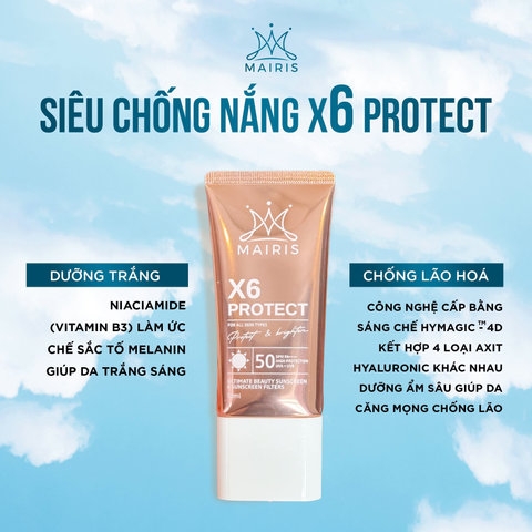[TẶNG KÍNH THỜI TRANG CHỐNG NẮNG] KEM CHỐNG NẮNG X6 – PROTECT - MAIRIS