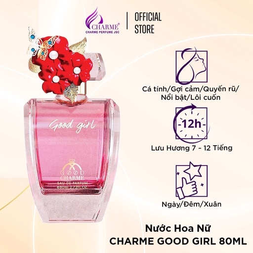 NƯỚC HOA NỮ CAO CẤP GOOD CHARME GOOD GIRL 80ML LƯU HƯƠNG LÂU PHONG CÁCH NHẸ NHÀNG, NGỌT NGÀO, LÔI CUỐN CHÍNH HÃNG