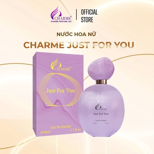 NƯỚC HOA NỮ CHARME JUST FOR YOU 50ML THƠM LÂU LÃNG MẠN, DỊU DÀNG, THANH LỊCH CHO NÀNG TỰ TIN _ NƯỚC HOA CHÍNH HÃNG