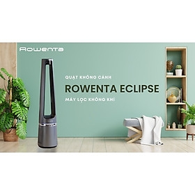 Quạt Không Cánh Rowenta Eclipse Lọc Không Khí - Hàng Nhập Đức