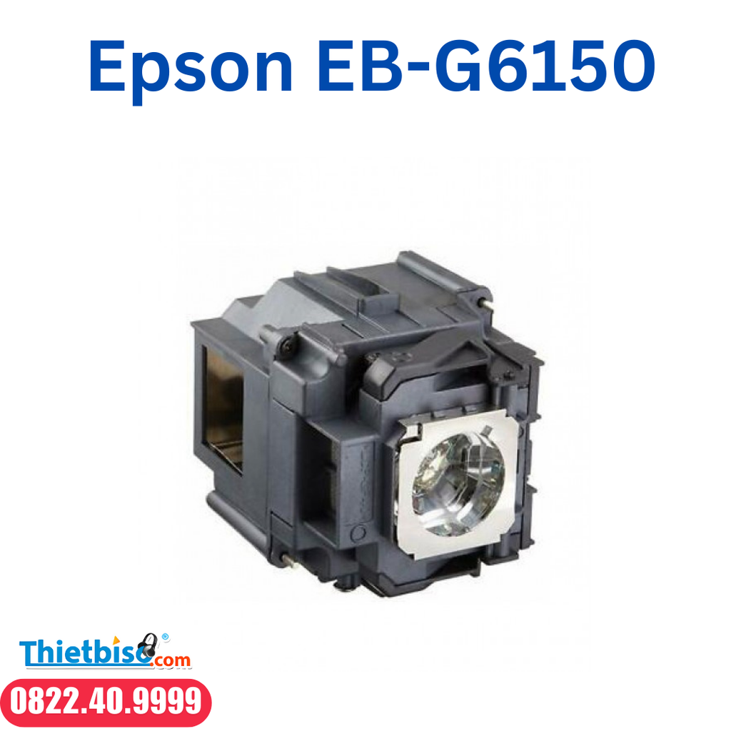 Bóng đèn máy chiếu EPSON EB-G6150